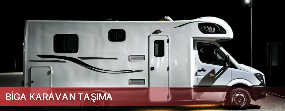 Biga İlçemi Karavan Taşıma